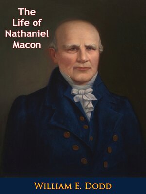cover image of The Life of Nathaniel Macon